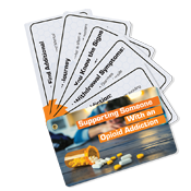 Supporting Someone with an Opioid Addiction Info Cards